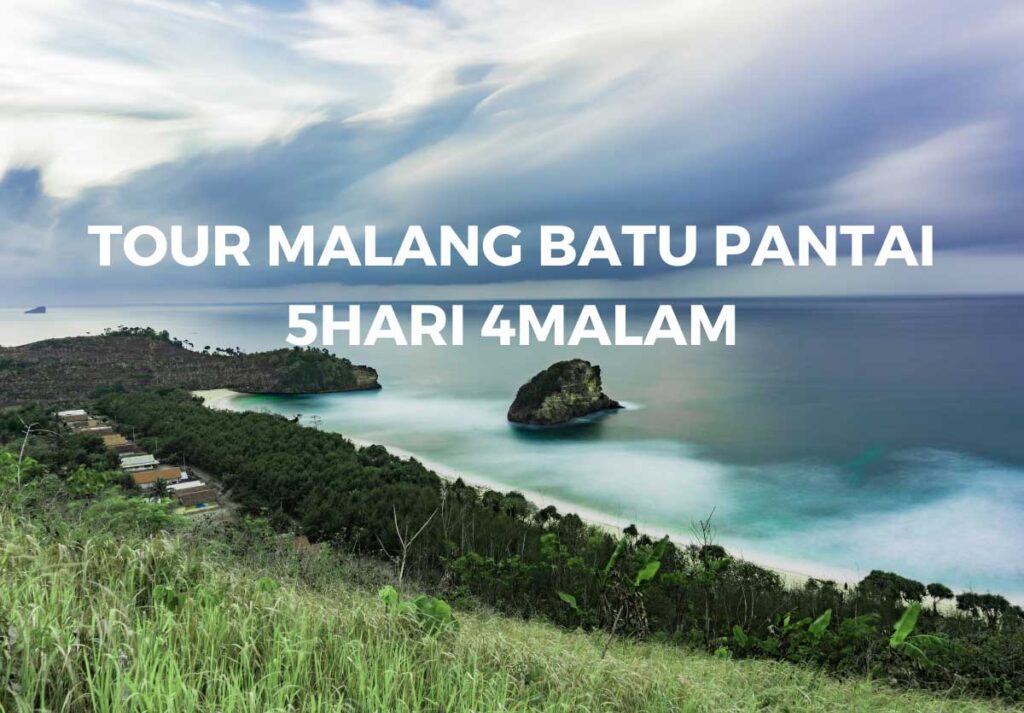 Rute perjalanan wisata malang selama 5 hari 4 malam