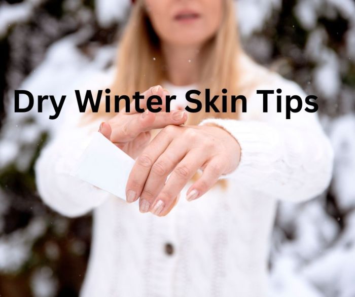 Dry skin winter packing send meredith december comments