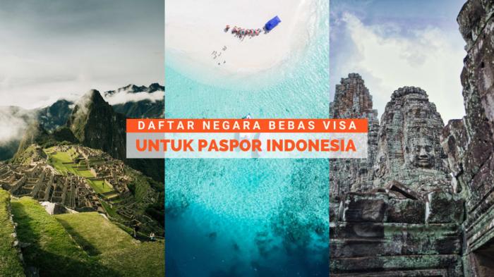 Negara tujuan wisata bebas visa dengan akses mudah dari indonesia