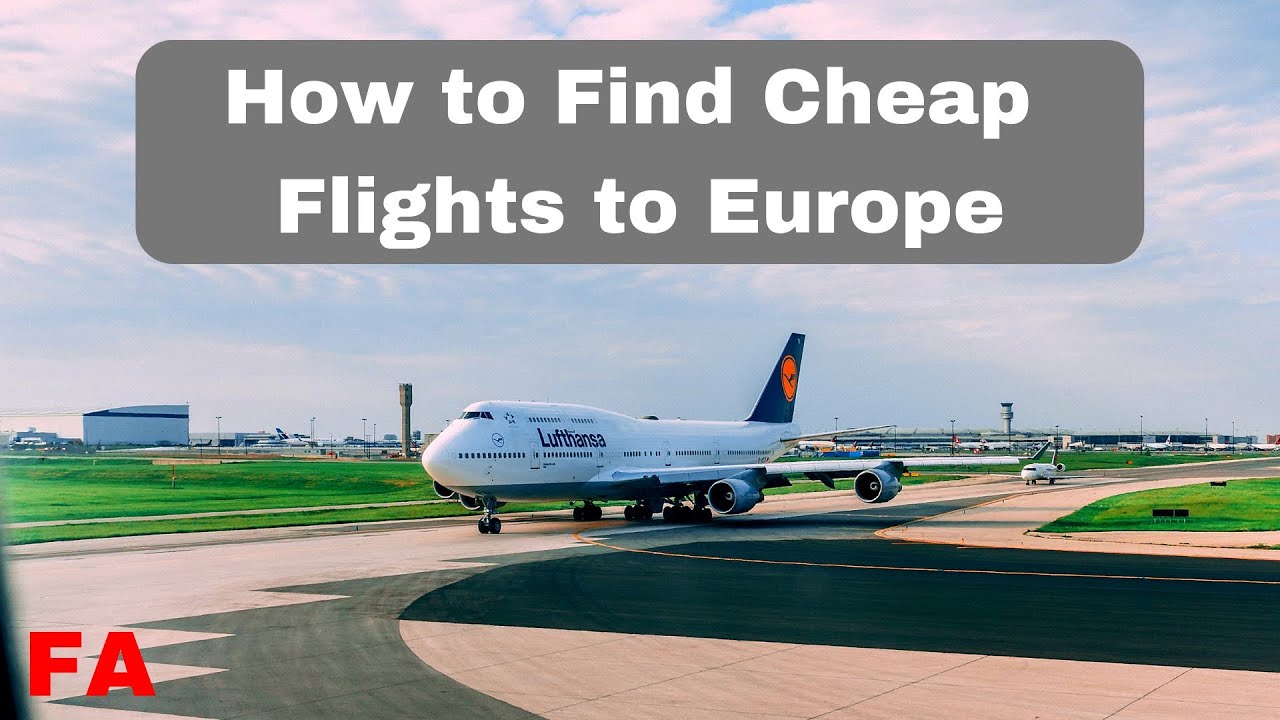Europe flights cheap flight starting trip round