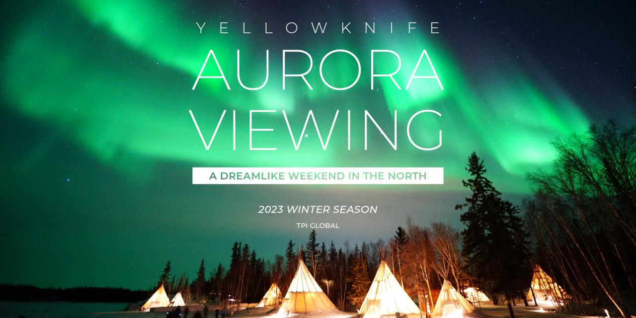 Yellowknife aurora package accommodation